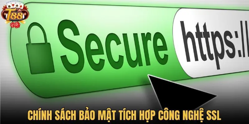 T88 tích hợp công nghệ SSL vào hệ thống